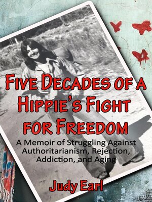 cover image of Five Decades of a Hippie's Fight for Freedom
